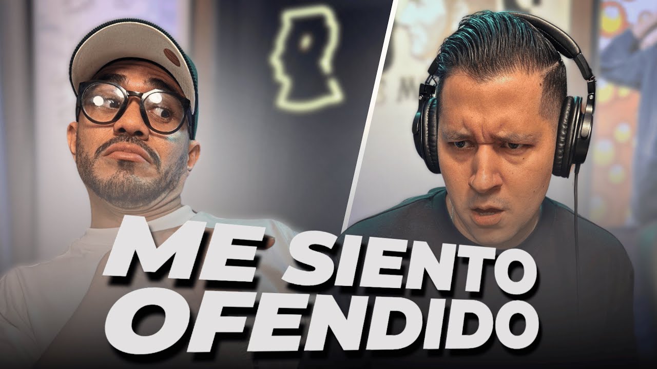 ME SIENTO OFENDIDO