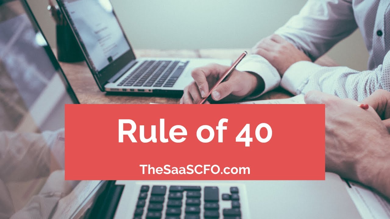 The SaaS Rule of 40 | How to Calculate and Why It Matters