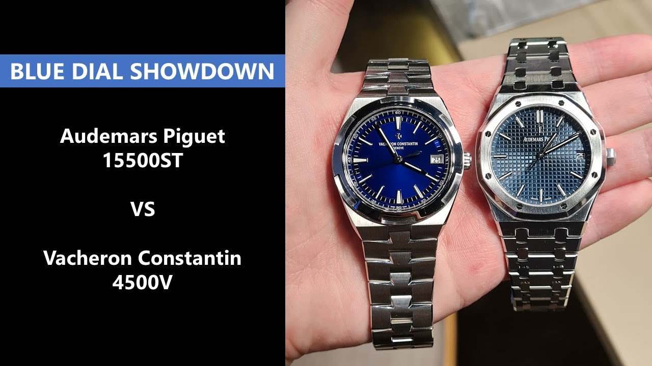 Противостояние синего циферблата: Audemars Piguet 15500ST против Vacheron Constantin 4500V