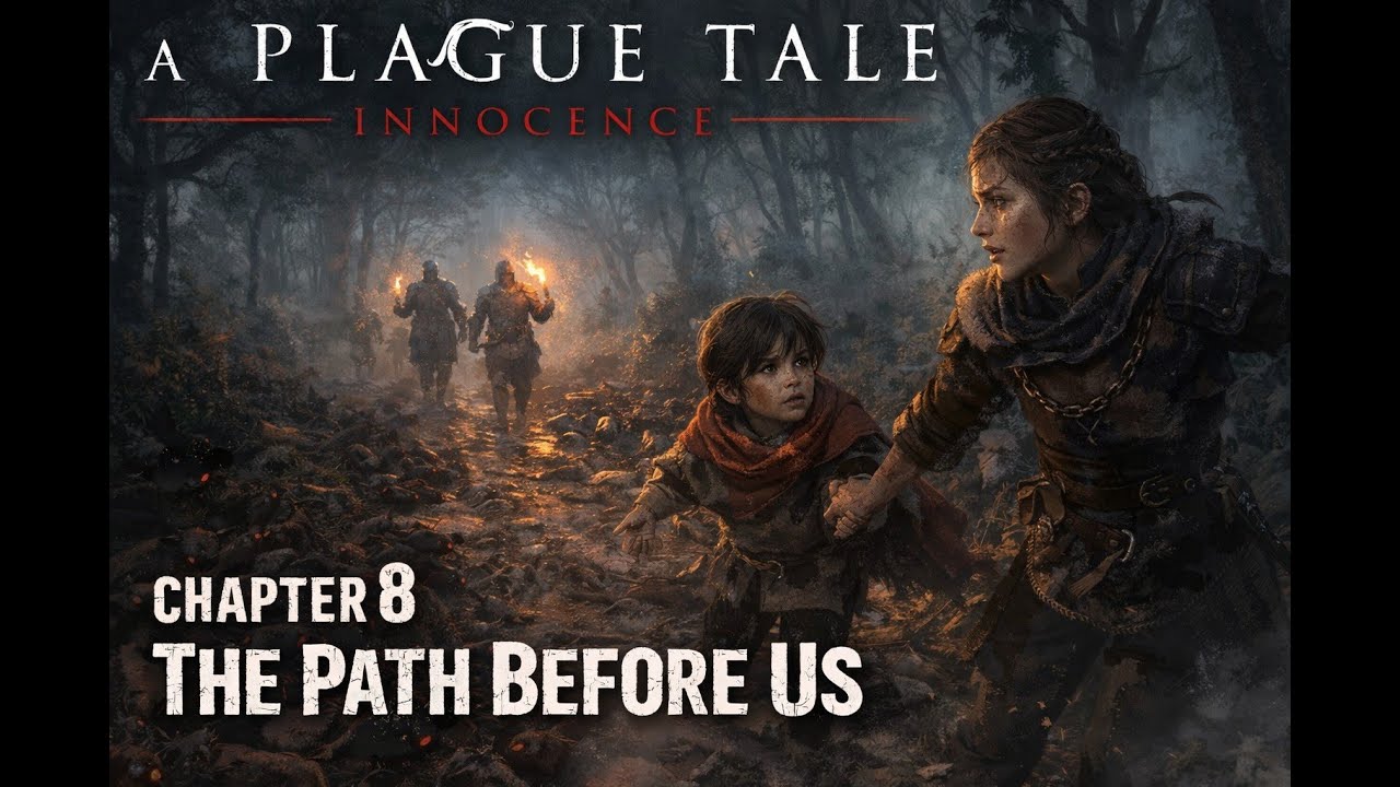 A Plague Tale: Innocence |Chapter 7: The path before us|