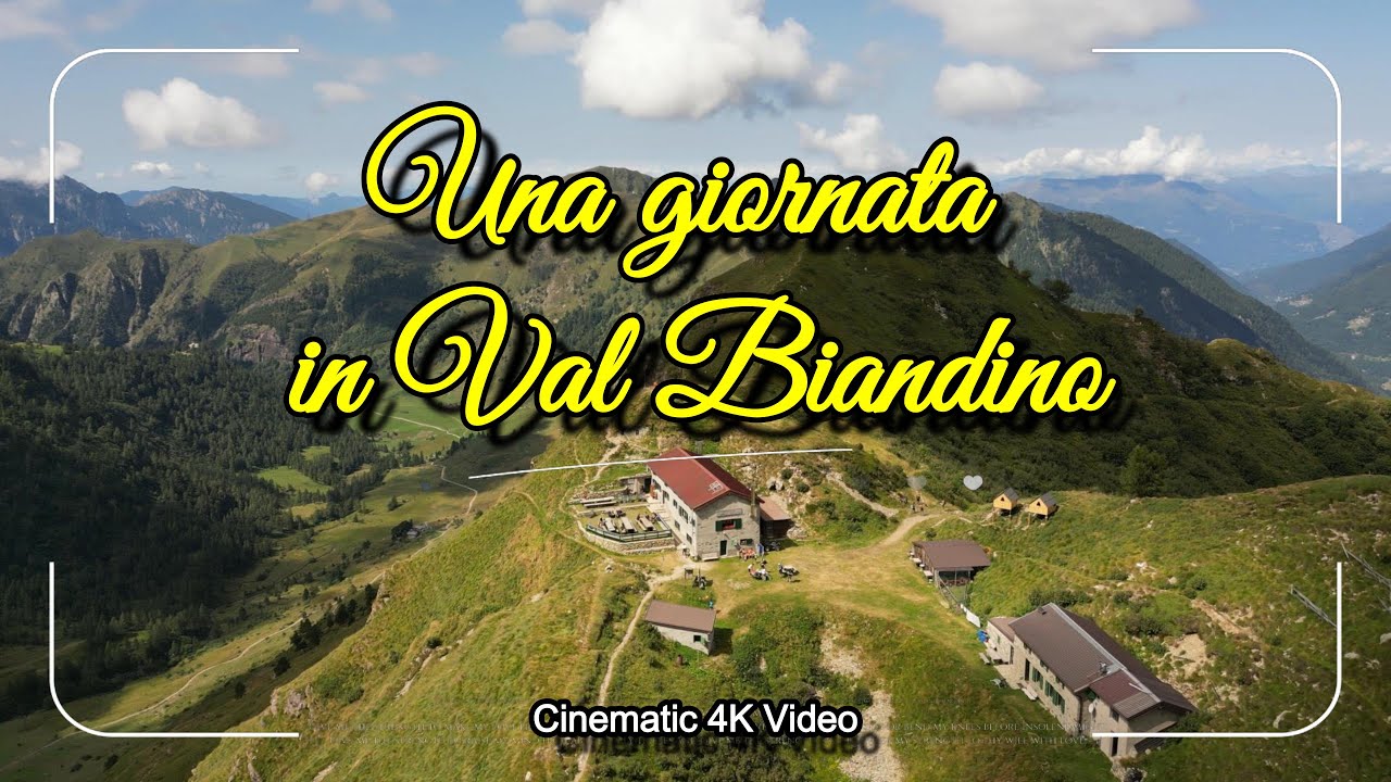 Una giornata in Val Biandino - Cinematic 4K Video