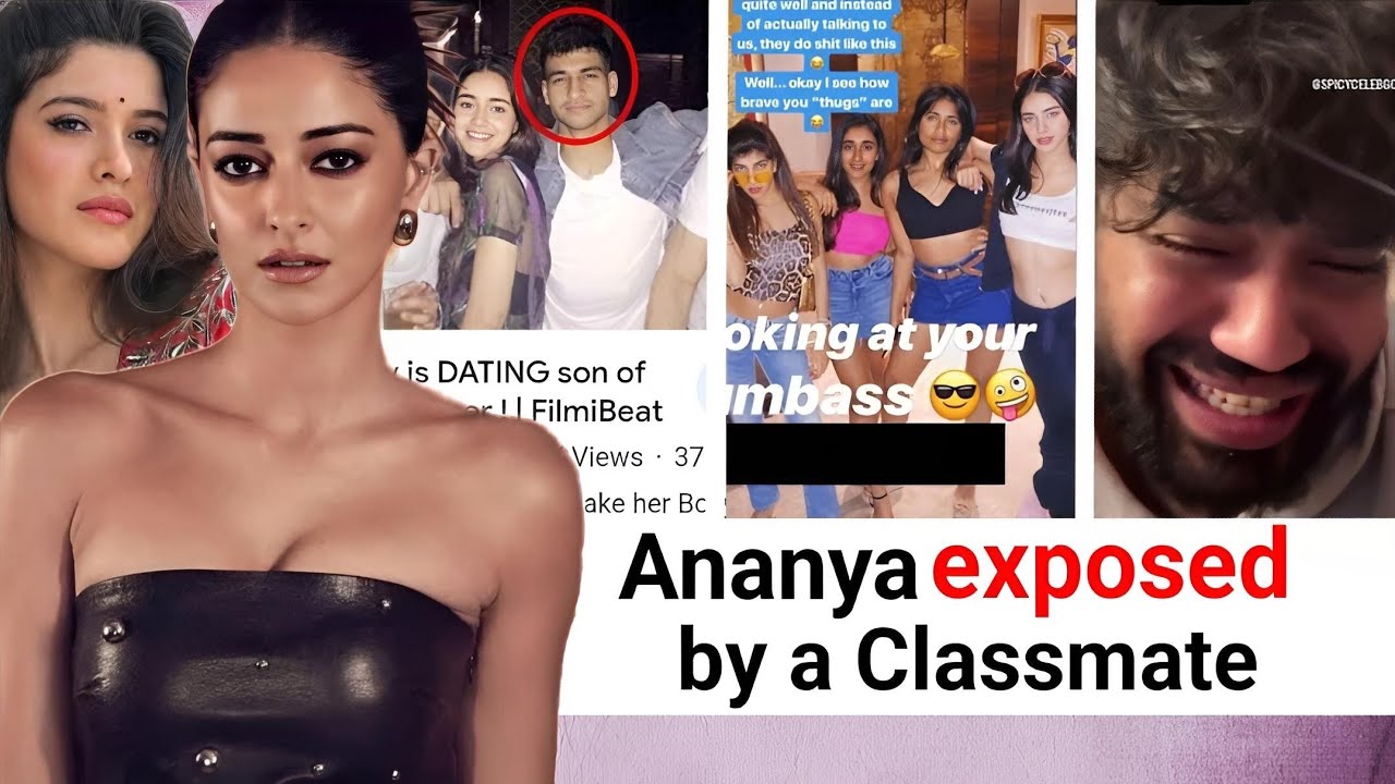 Ananya was a BULLY in school?| She Bullied others for not having Designer bags?|Cheated on many guy?