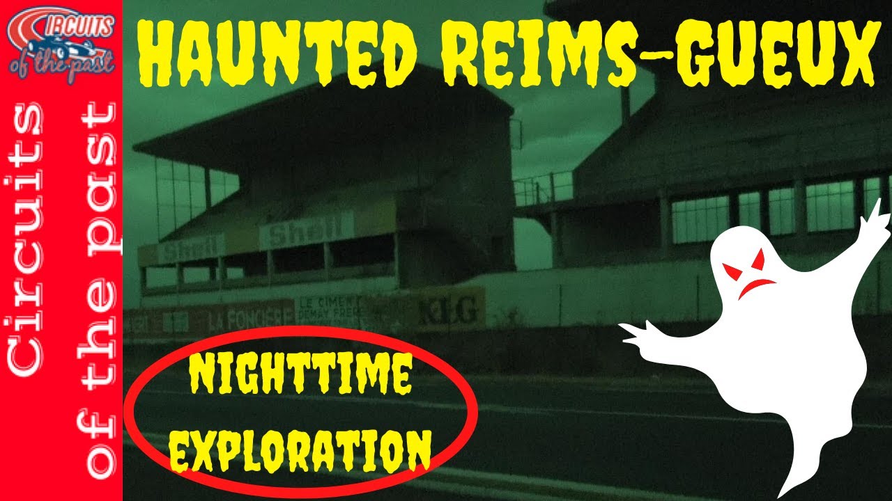 Haunted Race Track Reims-Gueux - Nighttime Exploration