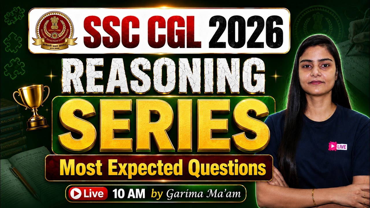SSC CGL Reasoning Classes 2026 | Series Important Questions | Reasoning by Garima Ma'am | Testbook