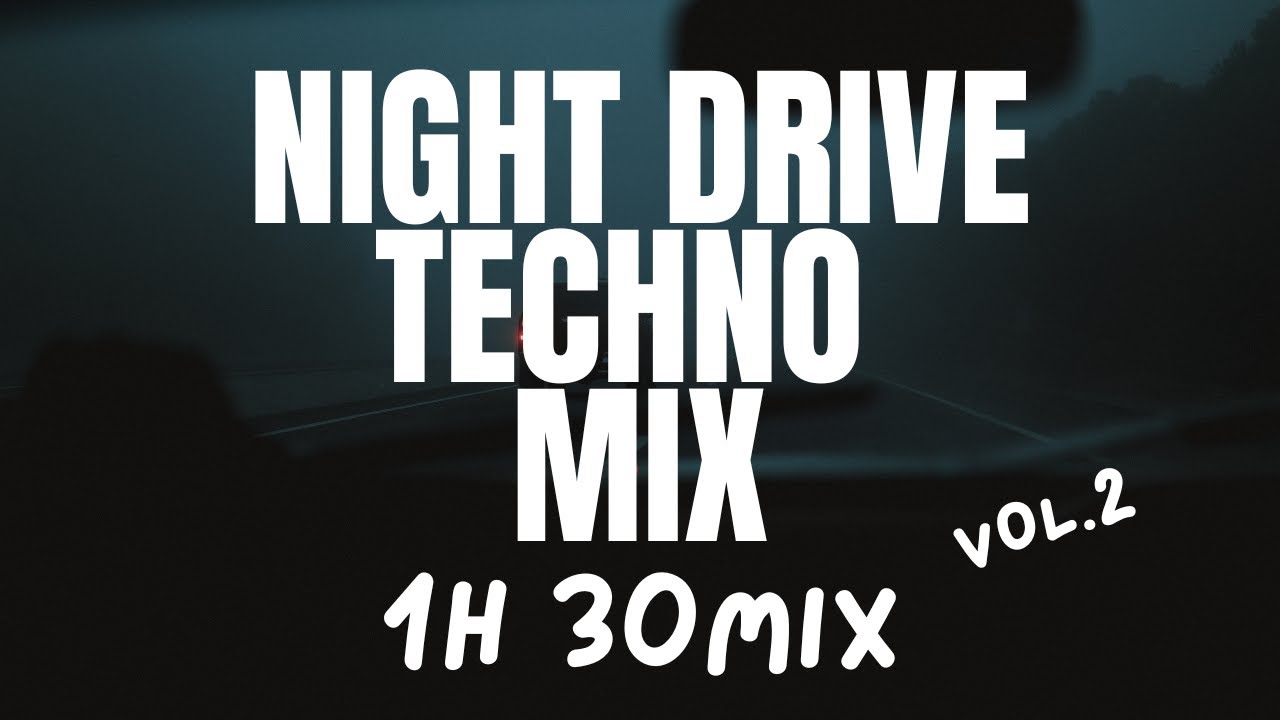 NIGHT DRIVE TECHNO 2025 🚗 1H Deep Minimal Underground Journey (Vol. 2)