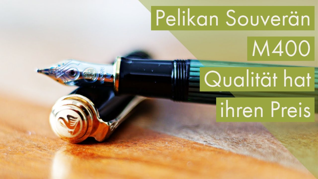 Pelikan Souverän M400 - Review Deutsch
