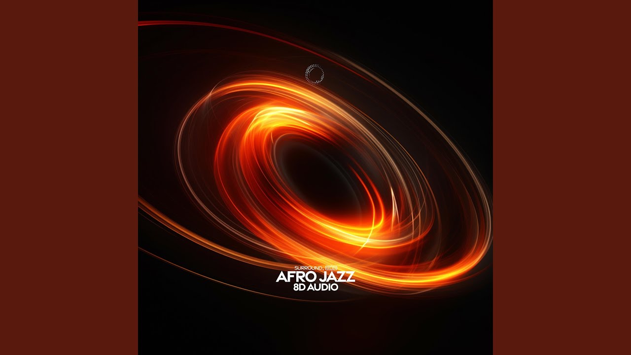 Afro Jazz (8D Audio)