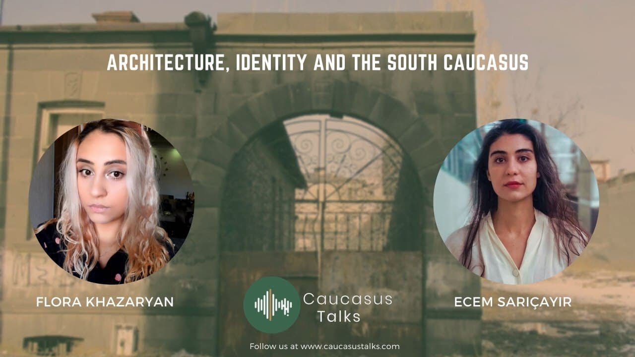 Architecture, Identity and the South Caucasus