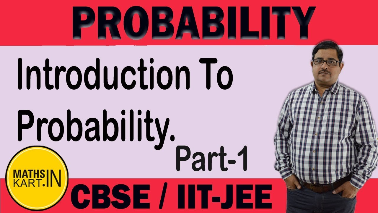 Introduction To PROBABILITY | PART-01| Probability Class-12 JEE Mains