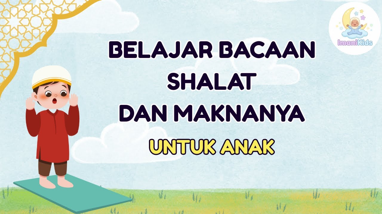 Belajar bacaan sholat untuk anak | Bacaan shalat dan artinya | Edukasi untuk PAUD dan TK | Mudah