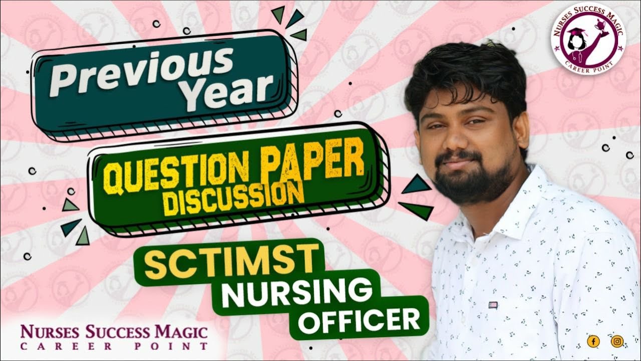 PREVIOUS  YEAR QUESTION PAPER DISCUSSION II  SCTIMST NURSING OFFICER 2015