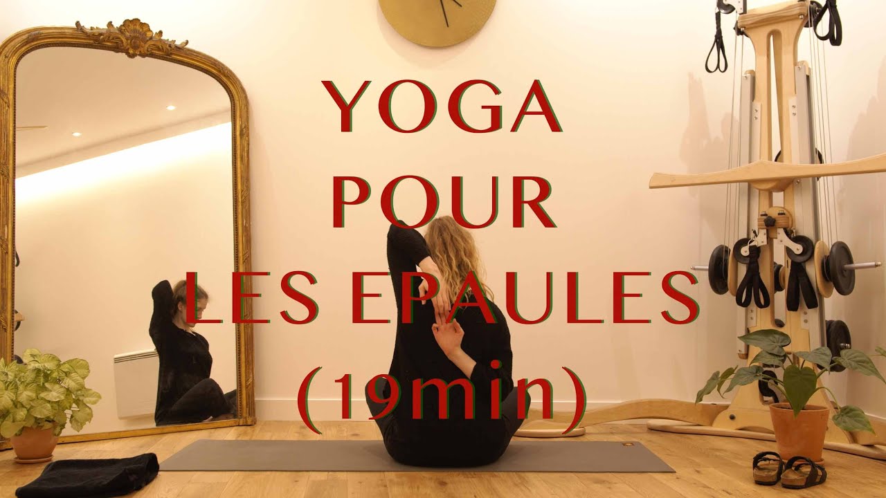 YOGA POUR LES EPAULES : YOGA A LA MAISON