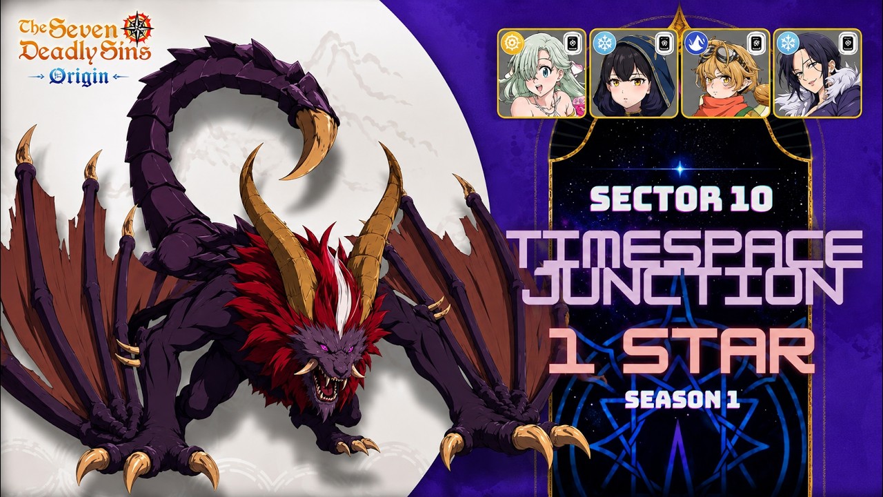 7DS Origin - Timespace Junction Sector 10 - 1 Star - Season 1