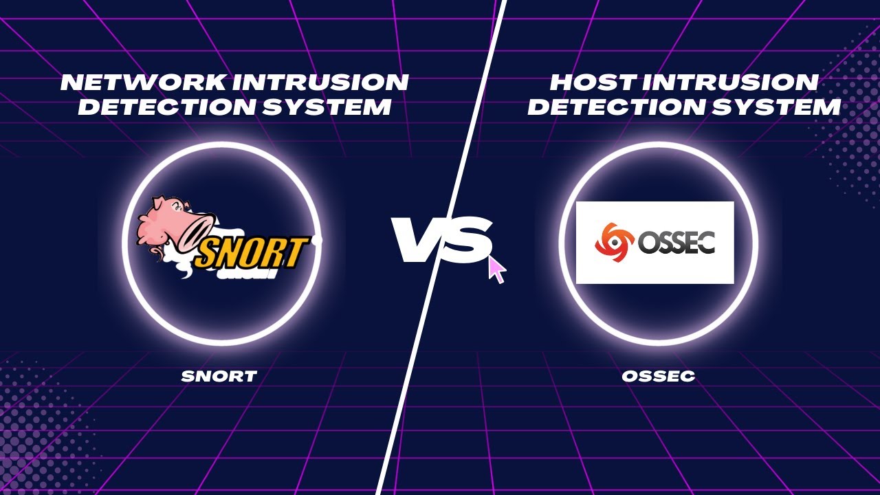 HIDS vs NIDS & Snort vs OSSEC
