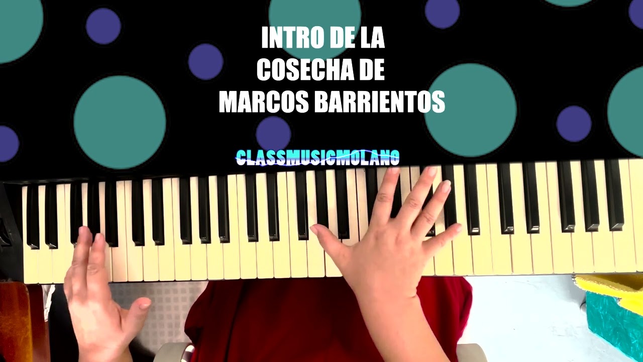 INTRO COMPLETO DE LA COSECHA DE MARCOS BARRIENTOS PARA #piano #pianocover #musicacristiana #cristo