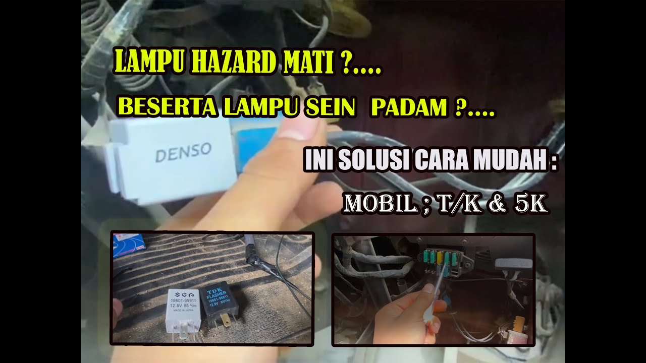 CARA MUDAH MEMPERBAIKI LAMPU  SEN DAN HAZARD ( MATI) MOBIL T\K KIJANG.