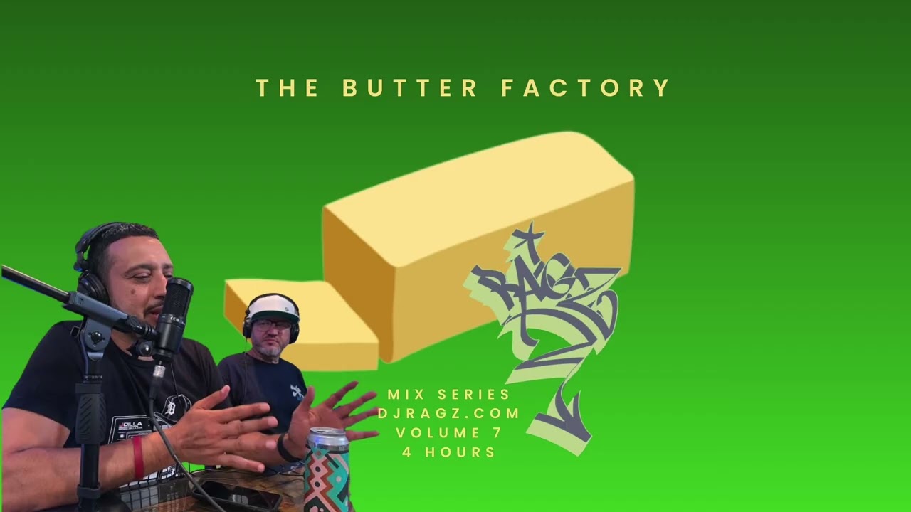 The Butter Factory Volume 7 - Dj Ragz
