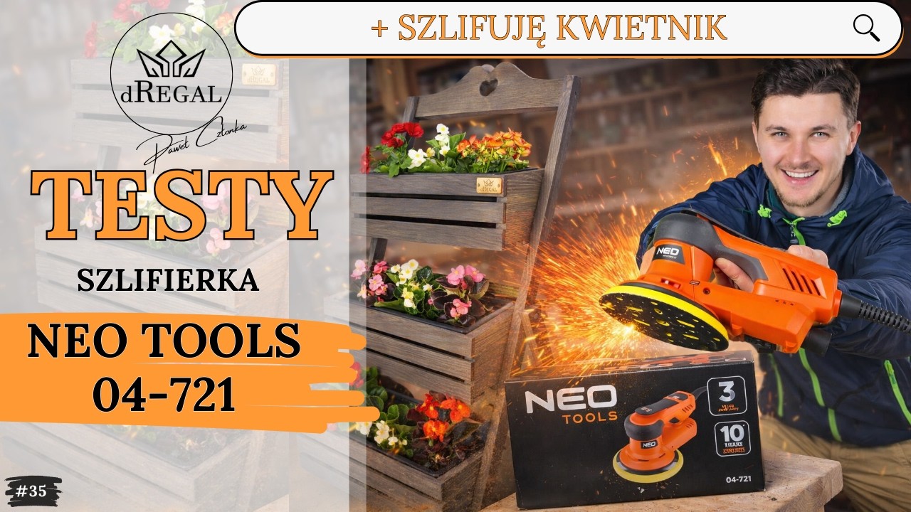 35. Nie spodziewałem się tego po NEO TOOLS 04-721! TEST w prawdziwej pracy. Szlifierka bezszczotkowa