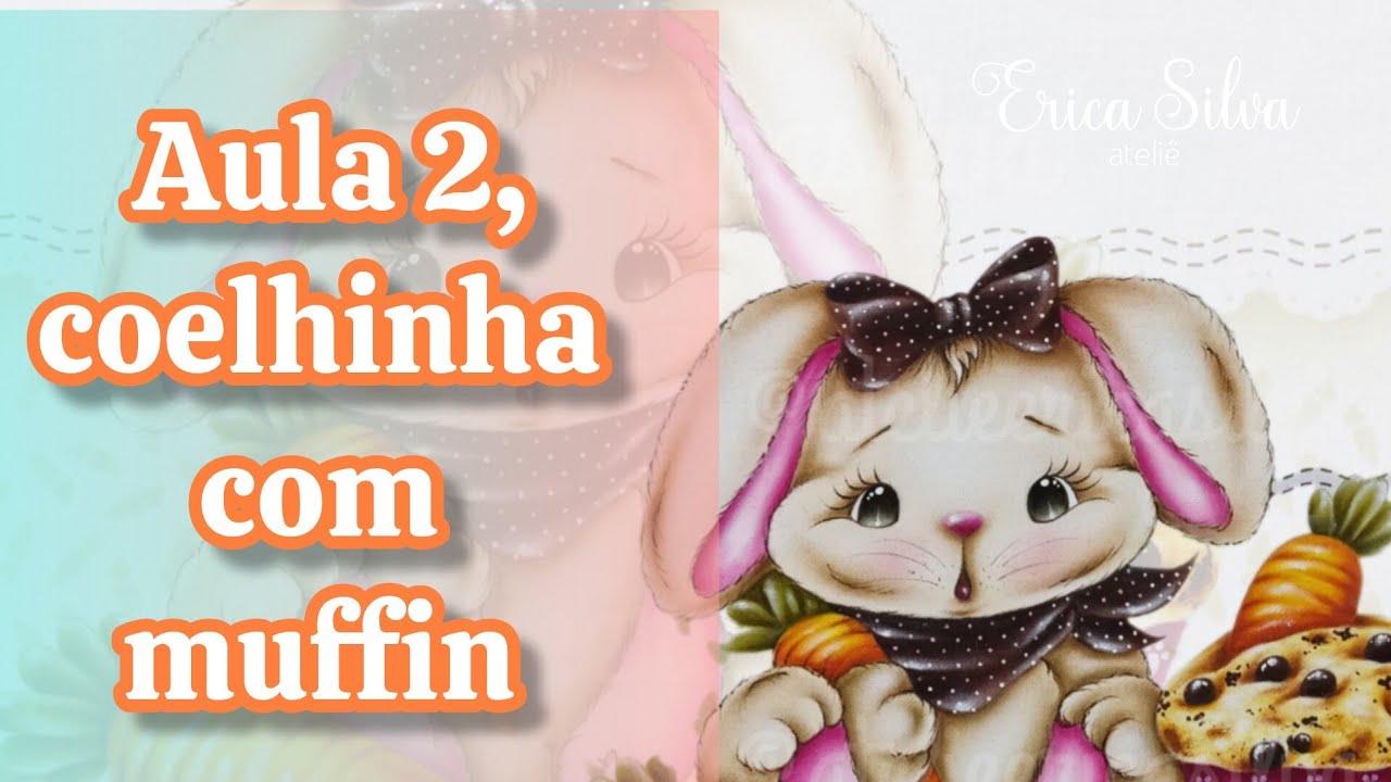 Aula 2, coelhinha com muffin / apostila.