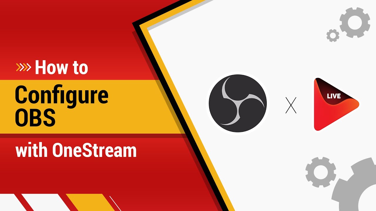 How to configure OBS with OneStream Live