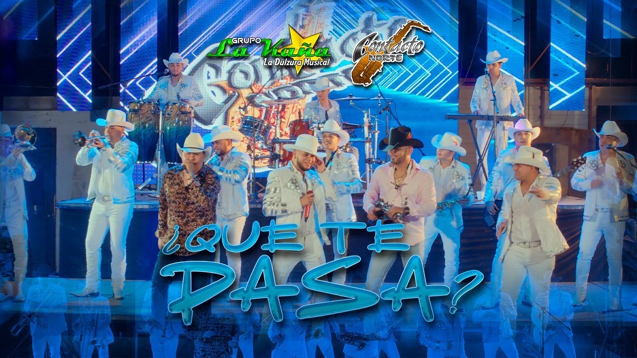 Grupo La Kaña x Contacto Norte - ¿Qué Te Pasa? (Video Oficial En Vivo)