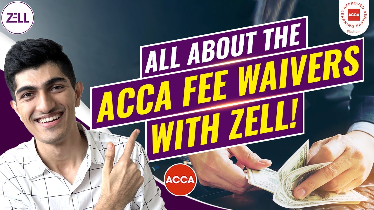 ACCA Fee Waivers with Zell | Fee Structure - Explained | Platinum Approved Learning Partner