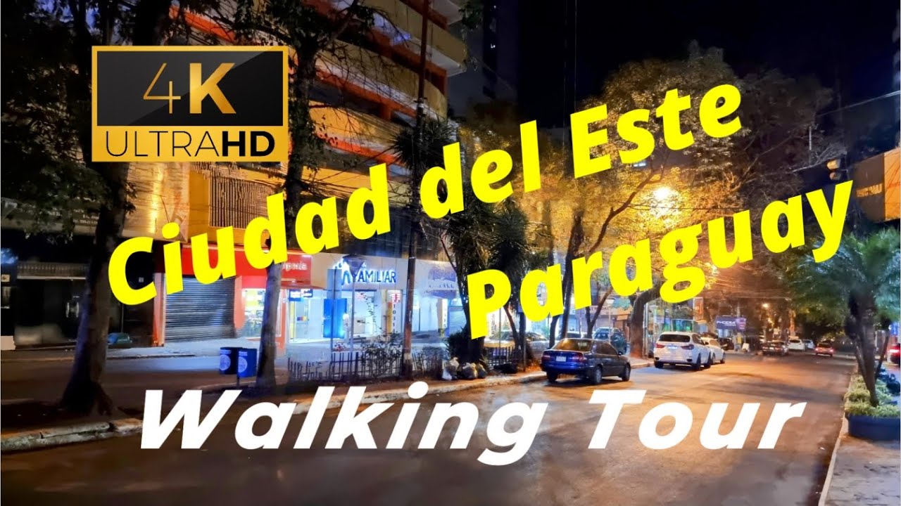 🇵🇾【4K 60fps】WALK - CIUDAD DEL ESTE ~ walking Tour - Paraguay