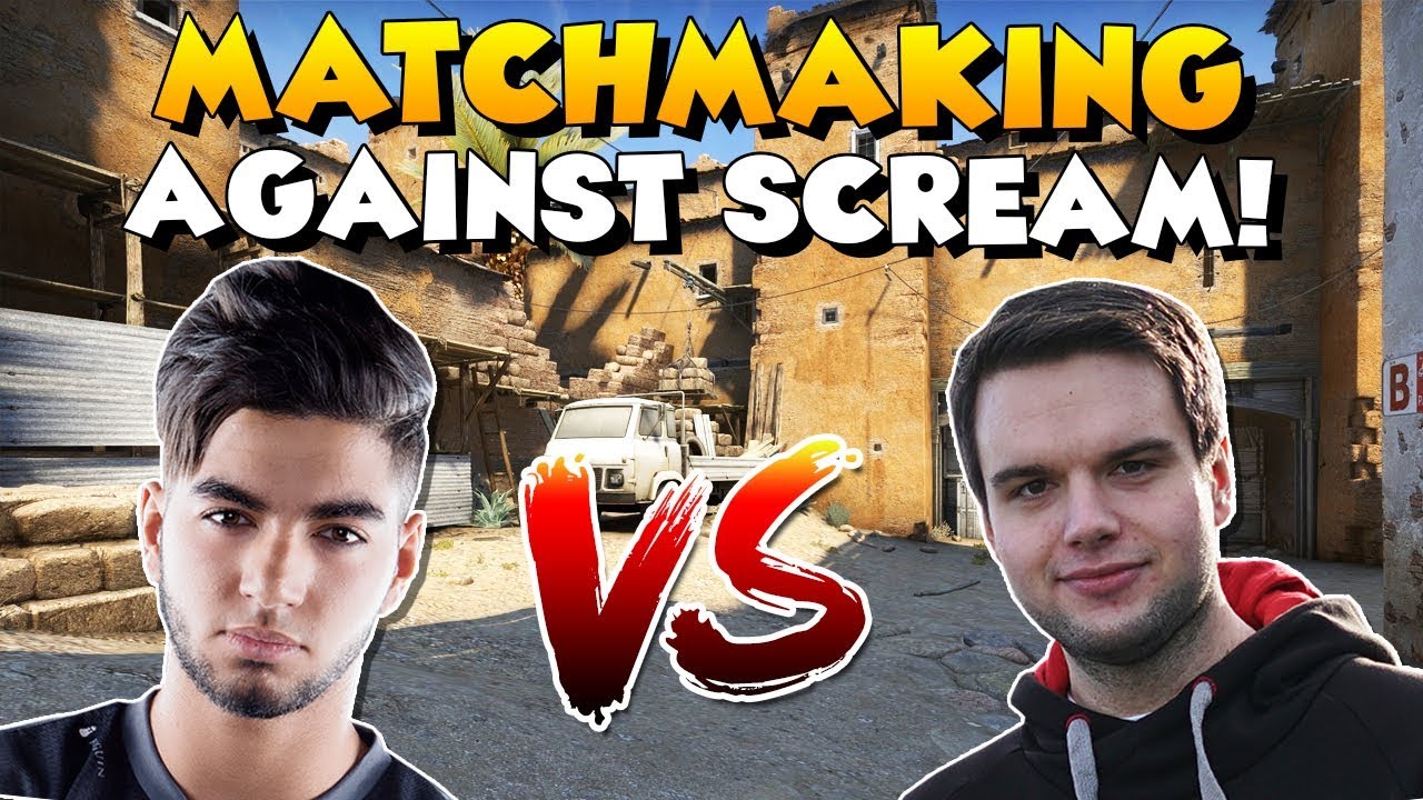 THAT ONE TIME I PLAYED AGAINST ScreaM IN MATCHMAKING...