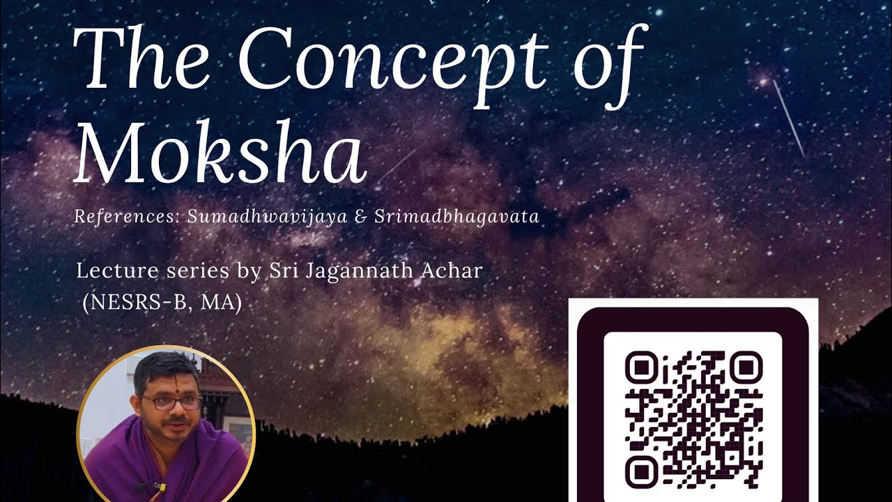 The Concept of Moksha- Day 2 | Sri Jagannath Achar