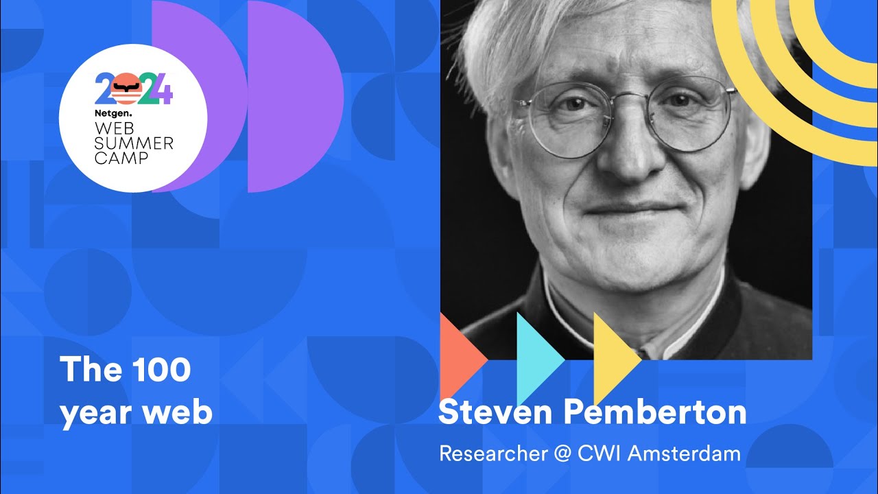 Steven Pemberton: The 100 year web