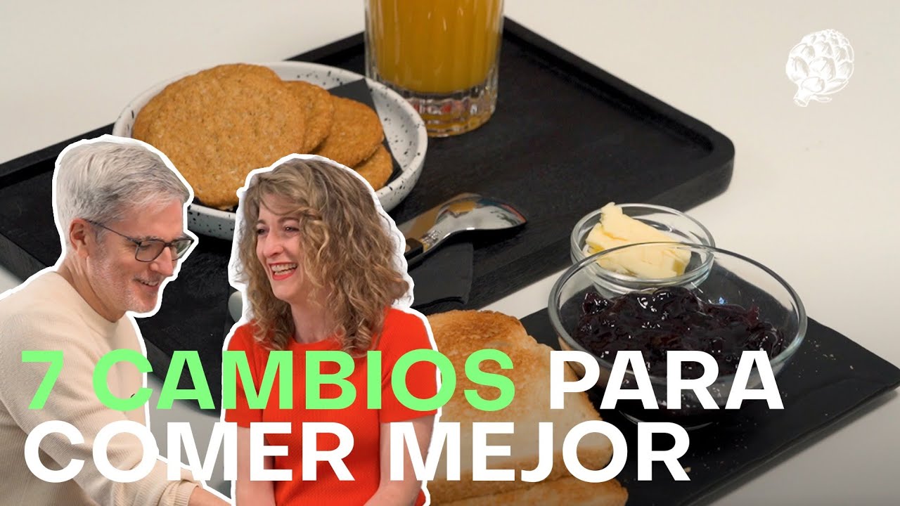 Siete cambios sin sufrimiento para comer más sano del desayuno a la cena | EL COMIDISTA