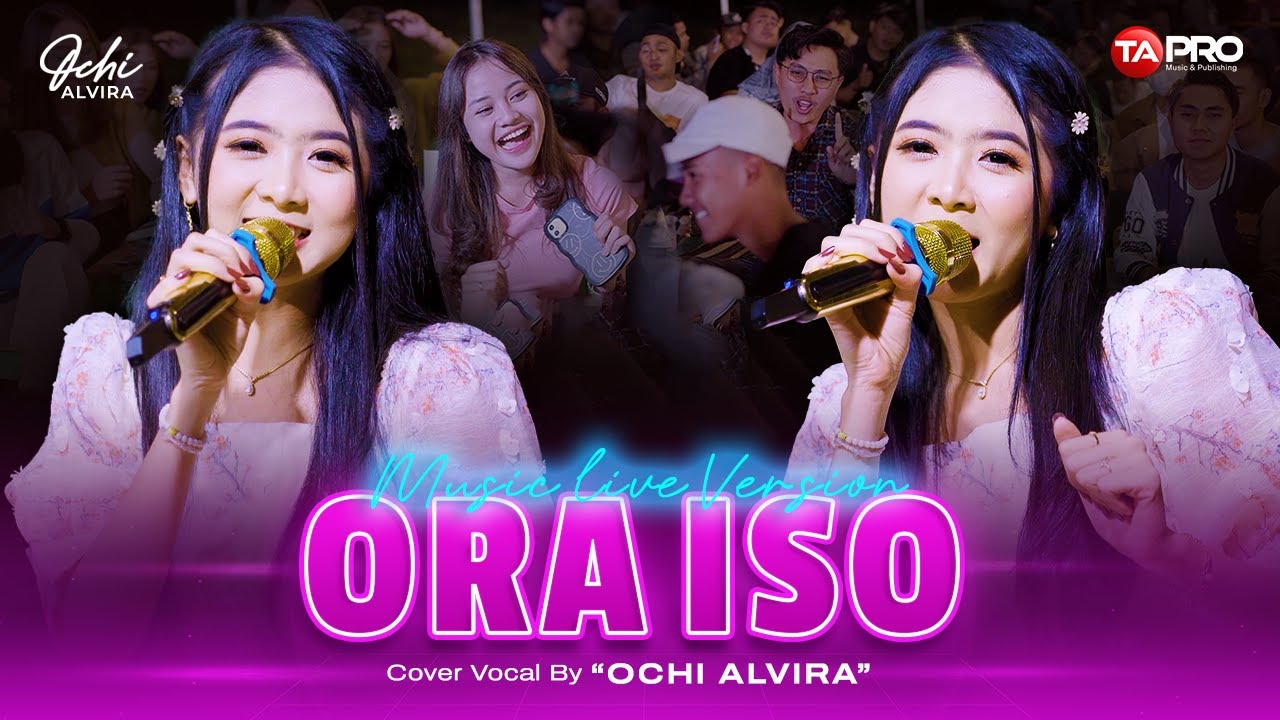Ochi Alvira - Ora Iso (Official Music Video) | Live Version