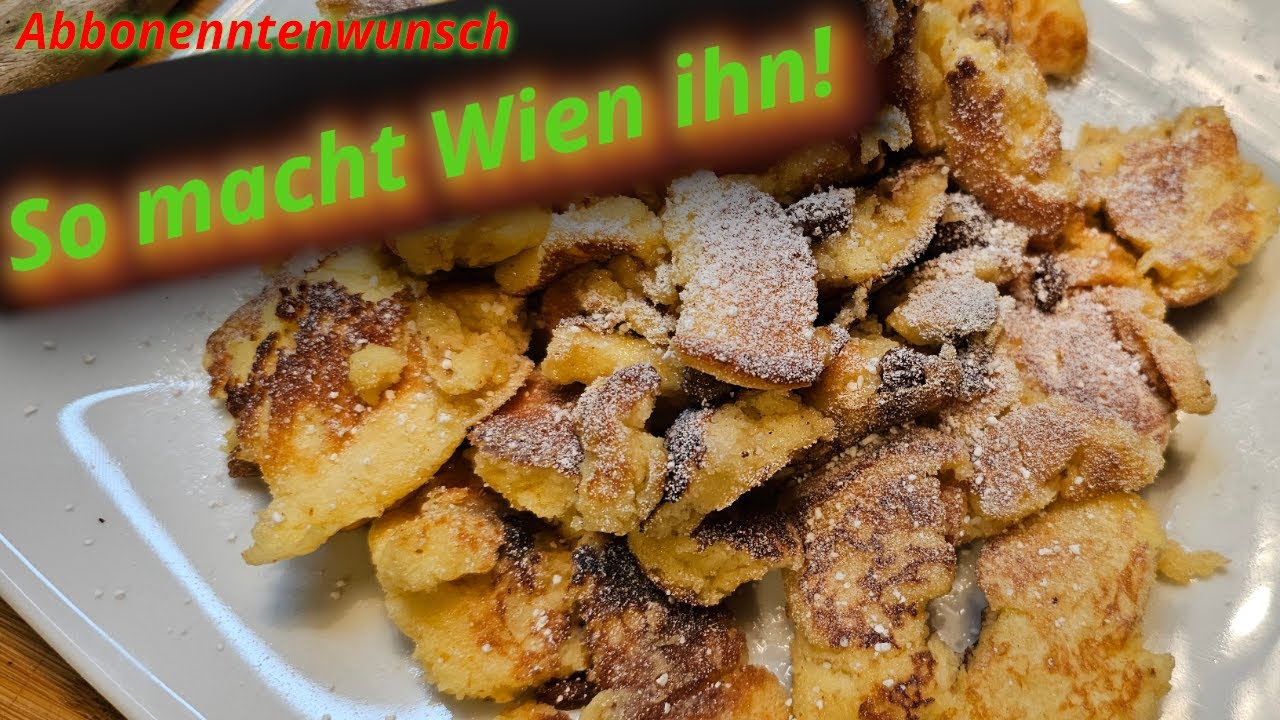 Original Wiener Kaiserschmarren | So wird er wirklich luftig & saftig 🇦🇹