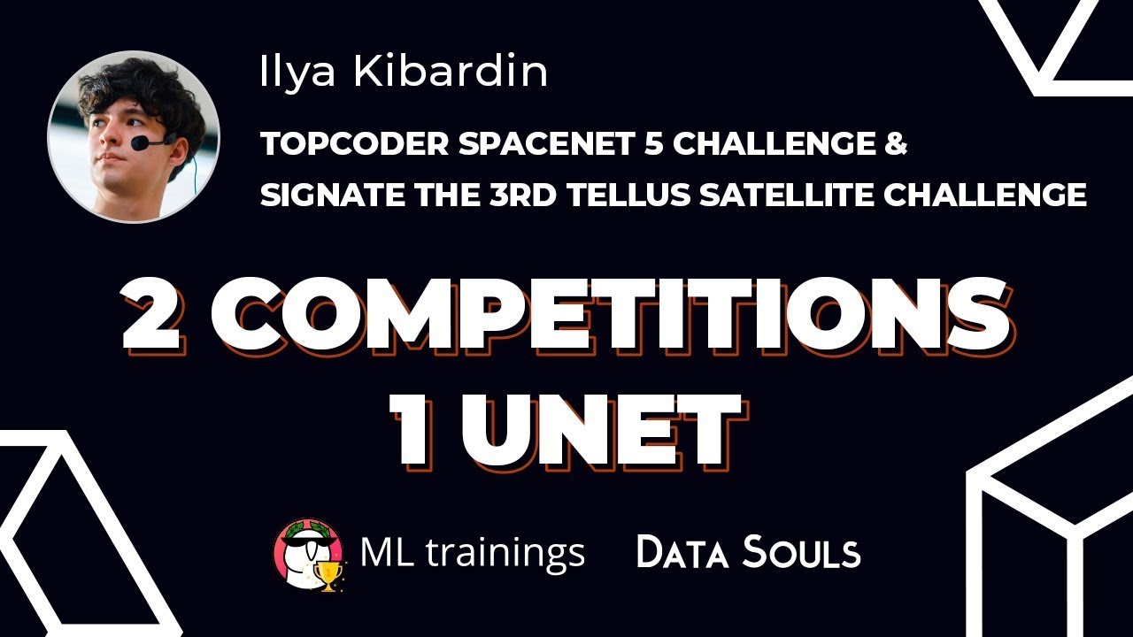 2 Competitions 1 Unet SpaceNet 5 Challenge & The 3rd Tellus Satellite Challenge — Ilya Kibardin