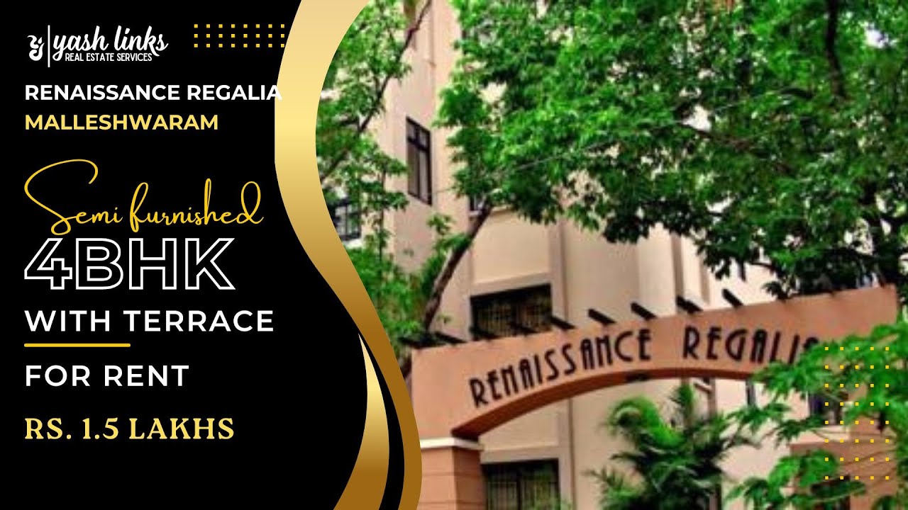4BHK Flat for Rent in Malleshwaram with Terrace - Renaissance Regalia