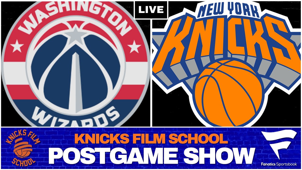 Knicks vs Wizards - Recap & Reaction | POSTGAME SHOW | Knicks Film School
