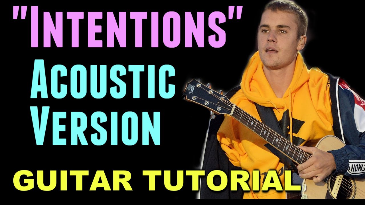 Justin Bieber - Intentions (Acoustic Version) *GUITAR TUTORIAL*