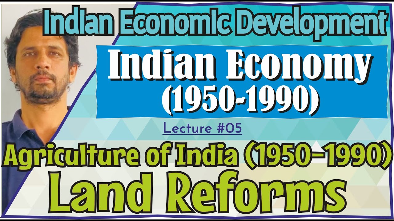 Indian Economy (1950-1990) |#4| Agriculture during 1950-1990 Part 1 | Land Reforms