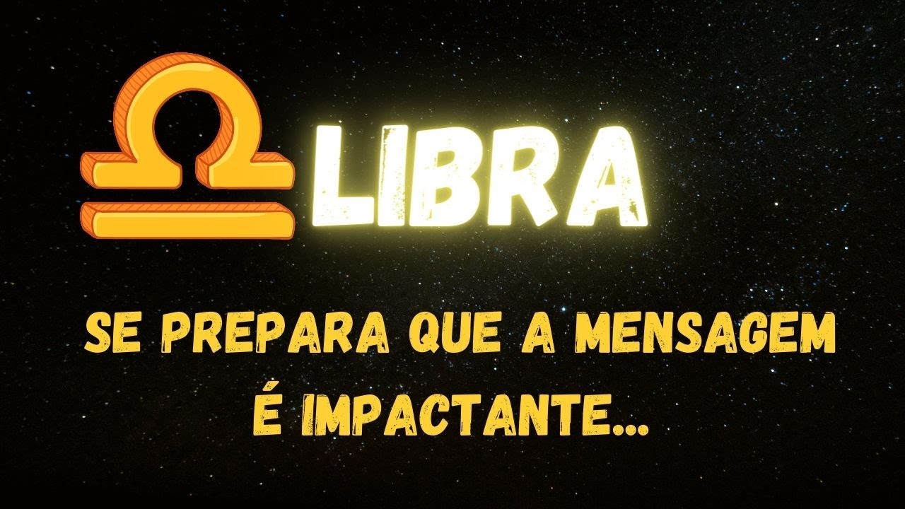 ♎️LIBRA😮SE PREPARA QUE A MENSAGEM É IMPACTANTE...