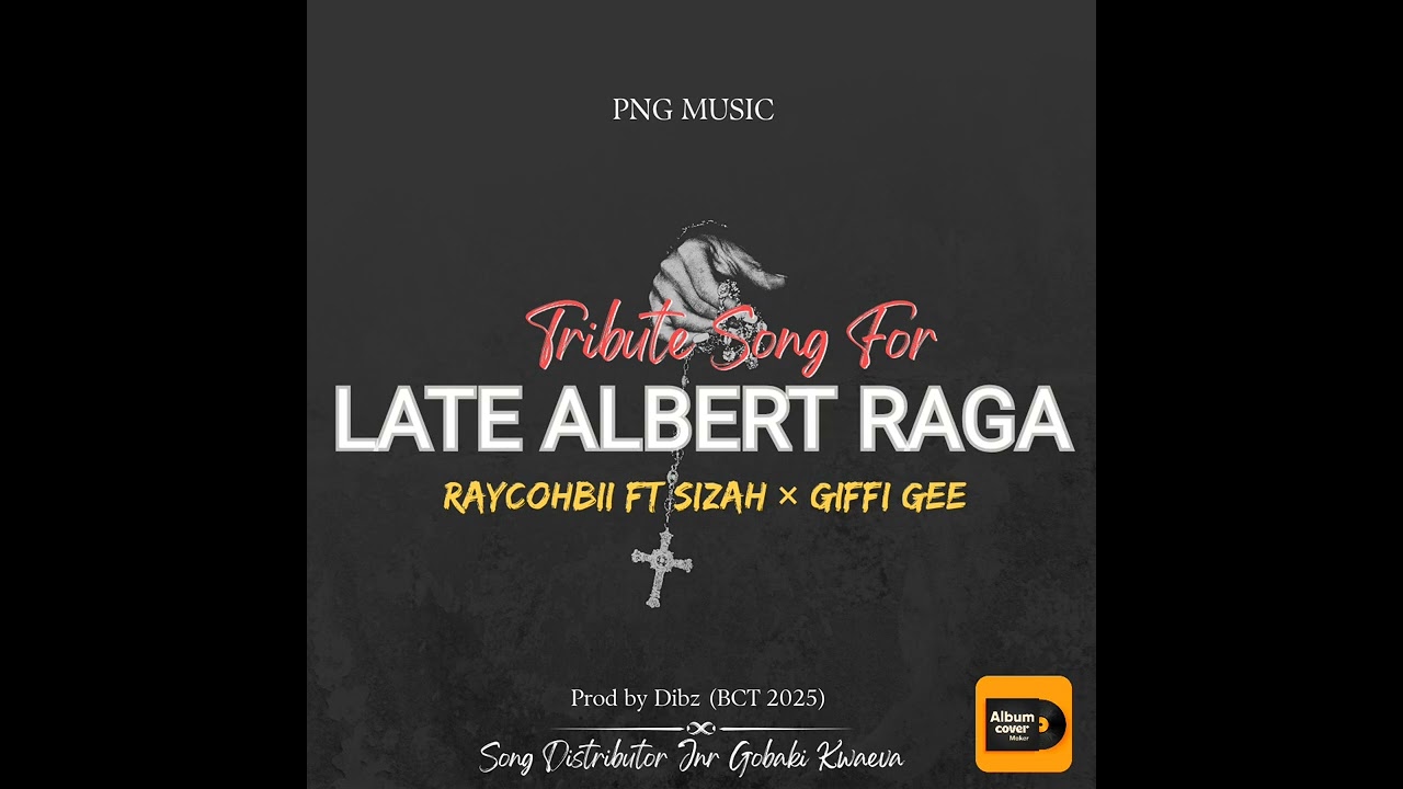 LATE ALBERT RAGA _ RAYCOHBII FT SIZAH  × GIFFI GEE _ PROD BY DIBZ (BCT 2025)