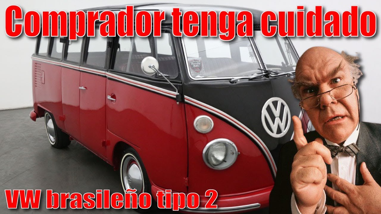 Autobús brasileño VW tipo 2 clásico COMPRADORES ¡Cuidado! Otro motivo para dudar en adquirir uno