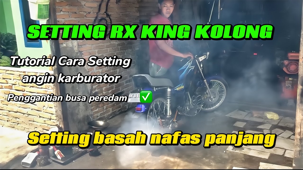 SETTING RX KING KOLONG ‼️ TUTORIAL SETTING BASAH KARBURATOR RX KING || Tenaga NGEJAMBAK
