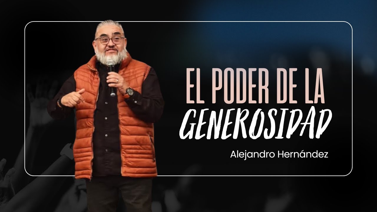 El poder de la generosidad | Alejandro González
