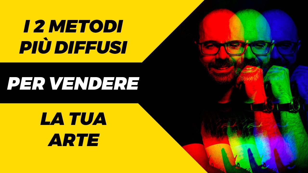 I 2 metodi più diffusi per vendere la tua arte. Qual è il migliore?