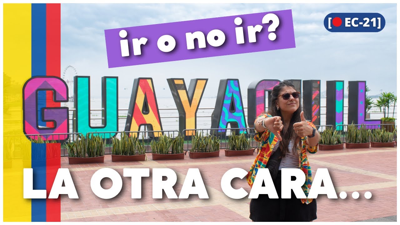 👆🏽GUAYAQUIL esta fue nuestra experiencia en la CIUDAD MÁS TEMIDA por los Ecuatorianos🇪🇨