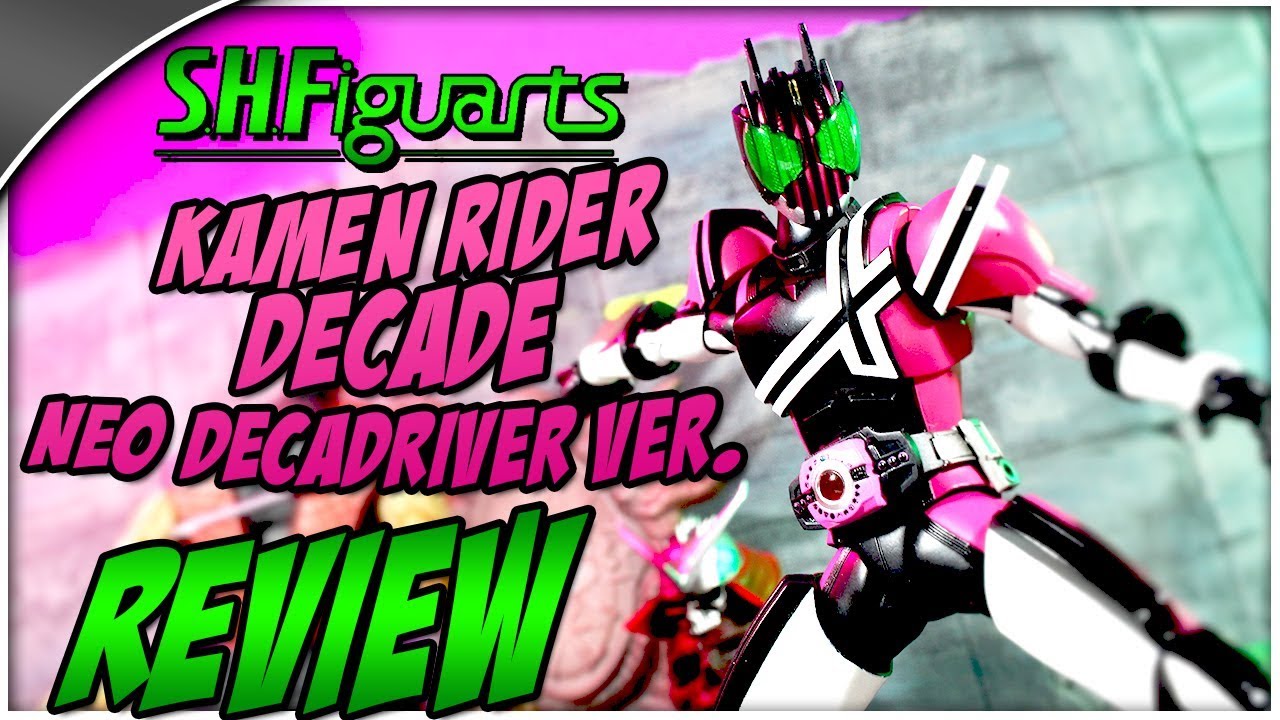SH Figuarts Kamen Rider Decade NeoDecadriver Ver. REVIEW