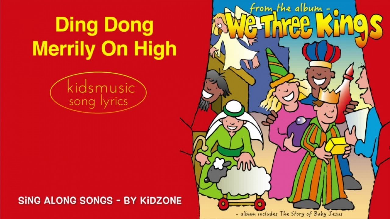 Kidzone - Ding Dong Merrily On High