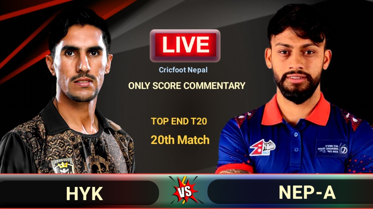 Nepal A vs Hyk Top End T20 Match 20th Live Scores Commentary | Nepal Batting | Cricfoot Nepal