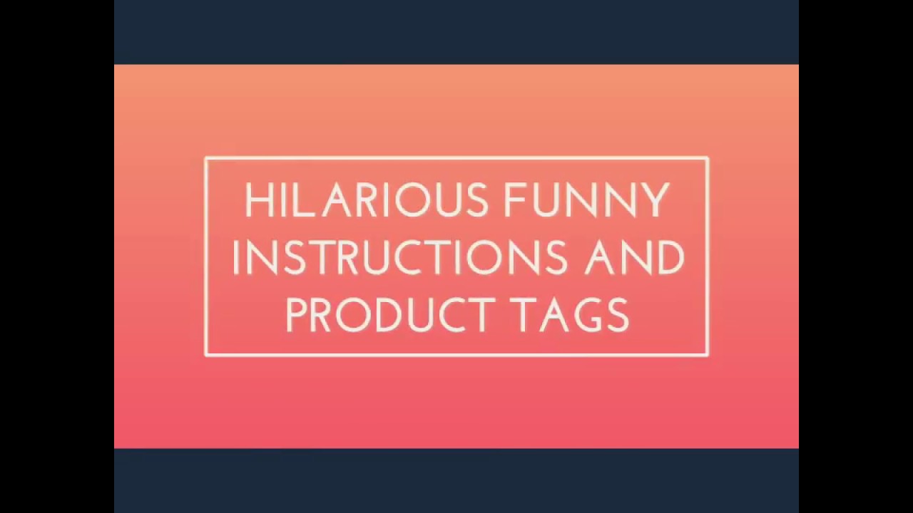 Hilarious Funny Instructions and Product Tags - Best Things Around Me