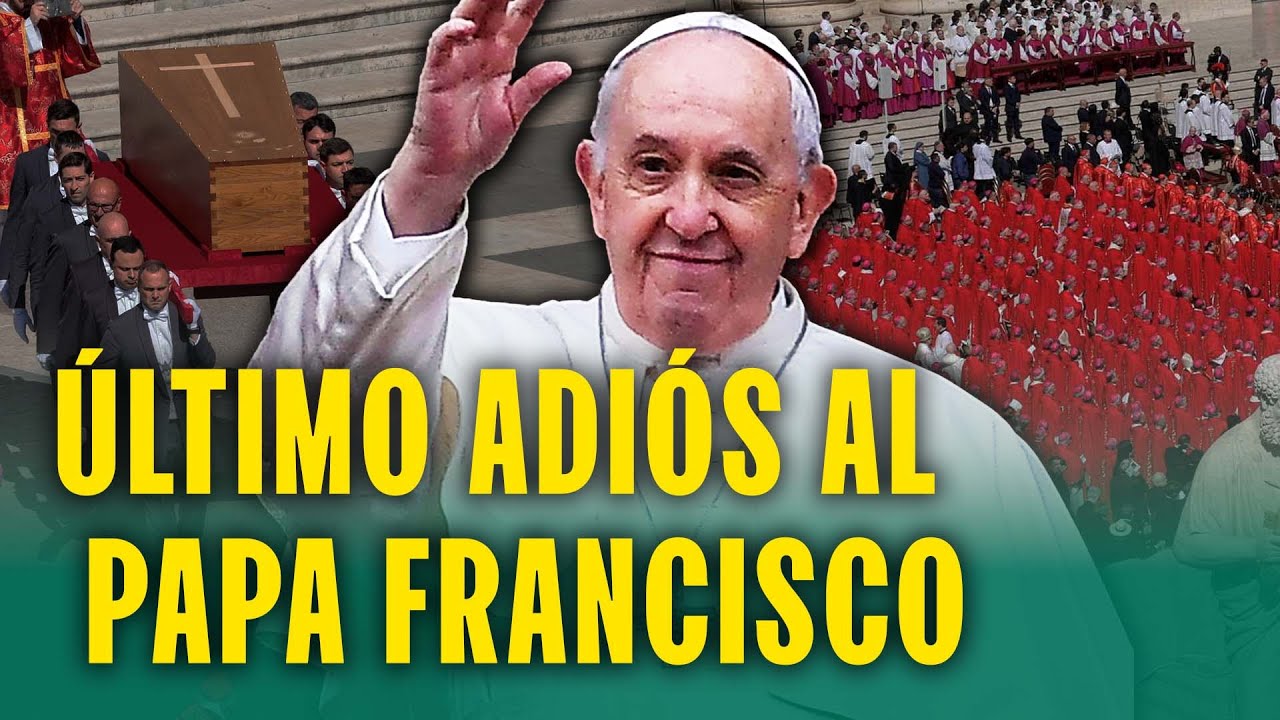 FUNERALES DEL PAPA FRANCISCO EN VIVO: LO ÚLTIMO DESDE EL VATICANO